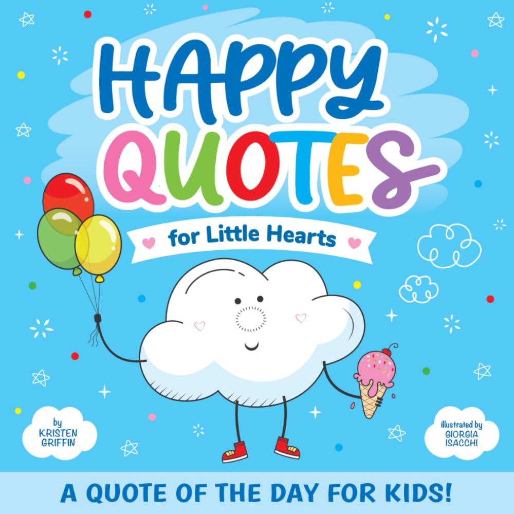 Happy Quotes: For Little Hearts: 1
