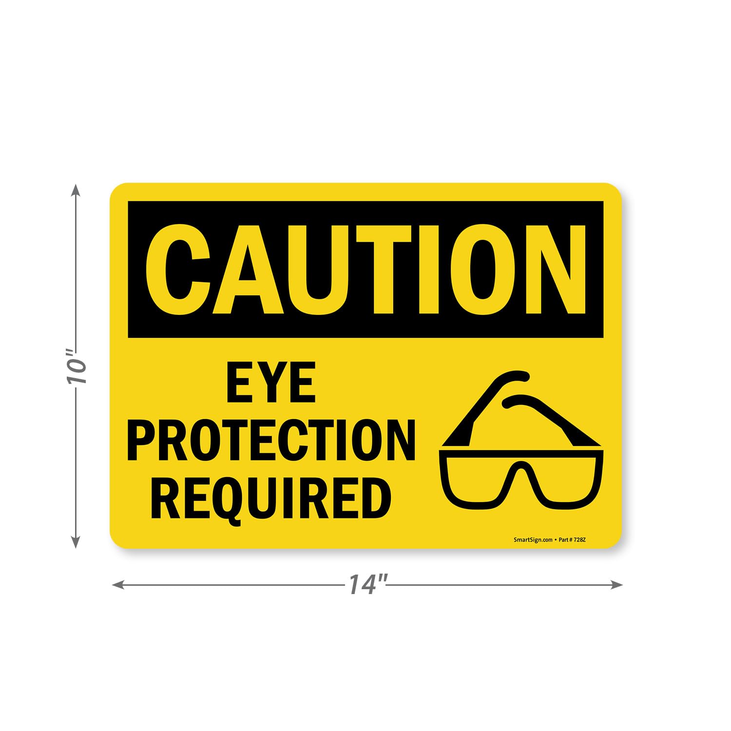 SmartSign Adhesive Vinyl OSHA Safety Sign, Legend "Caution: Eye Protection Required", 10" high x 14" wide, Black on Yellow — Amazon image 4
