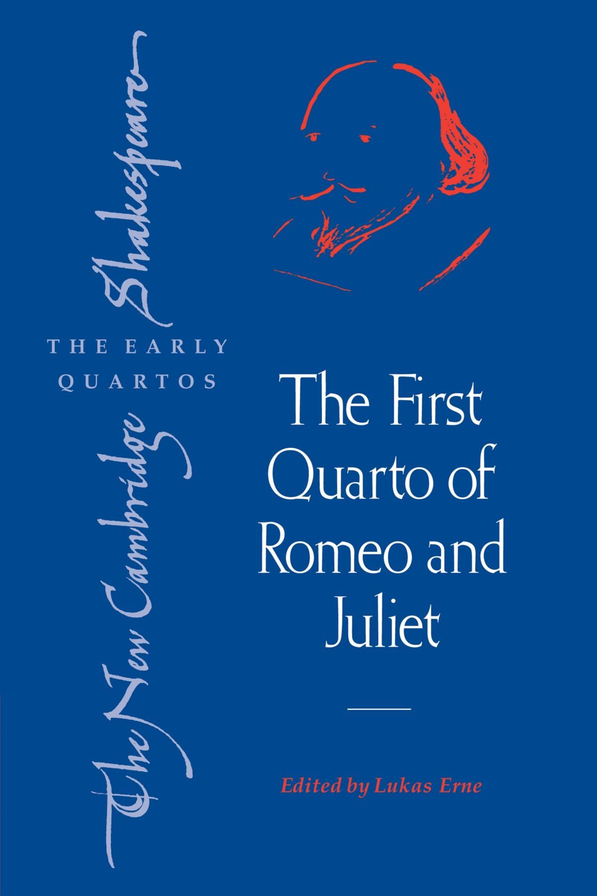 The First Quarto of Romeo and Juliet (The New Cambridge Shakespeare: The Early Quartos)