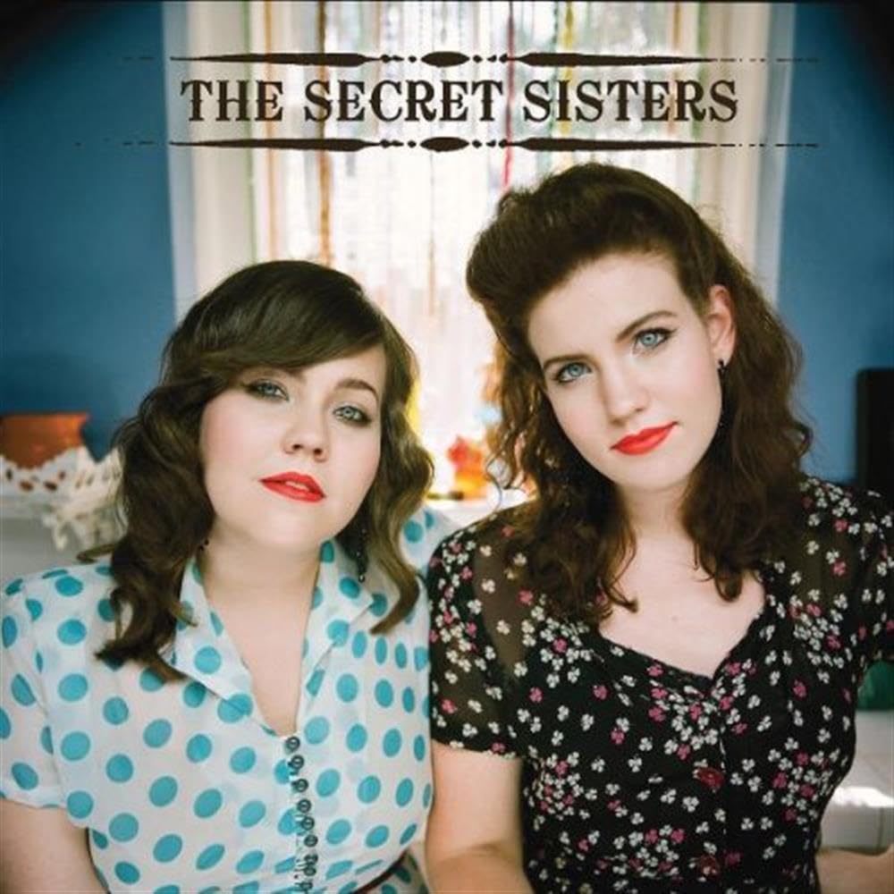 Secret Sisters [Audio CD] Secret Sisters and Hank Williams