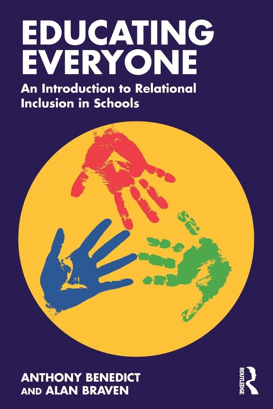 Educating Everyone An Introduction to Relational  by Anthony Benedict PAPERBACK