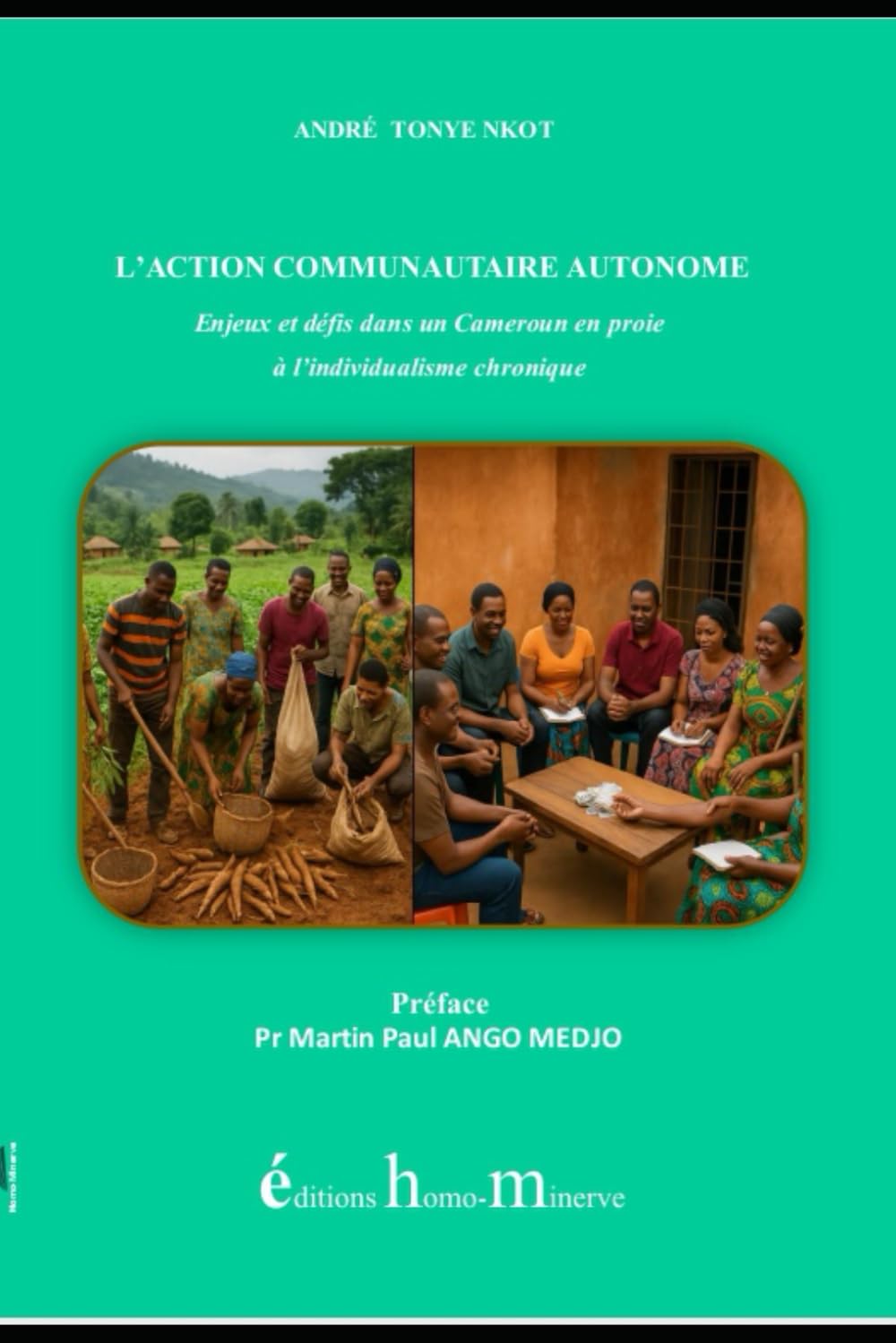 L'Action communautaire autonome: Enjeux et défis dans un Cameroun en proie à l'individualisme chronique