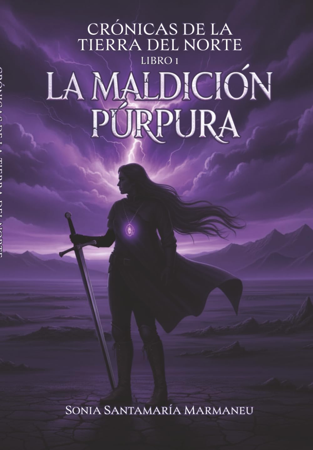 Crónicas de la Tierra del Norte. Libro 1. La maldición púrpura