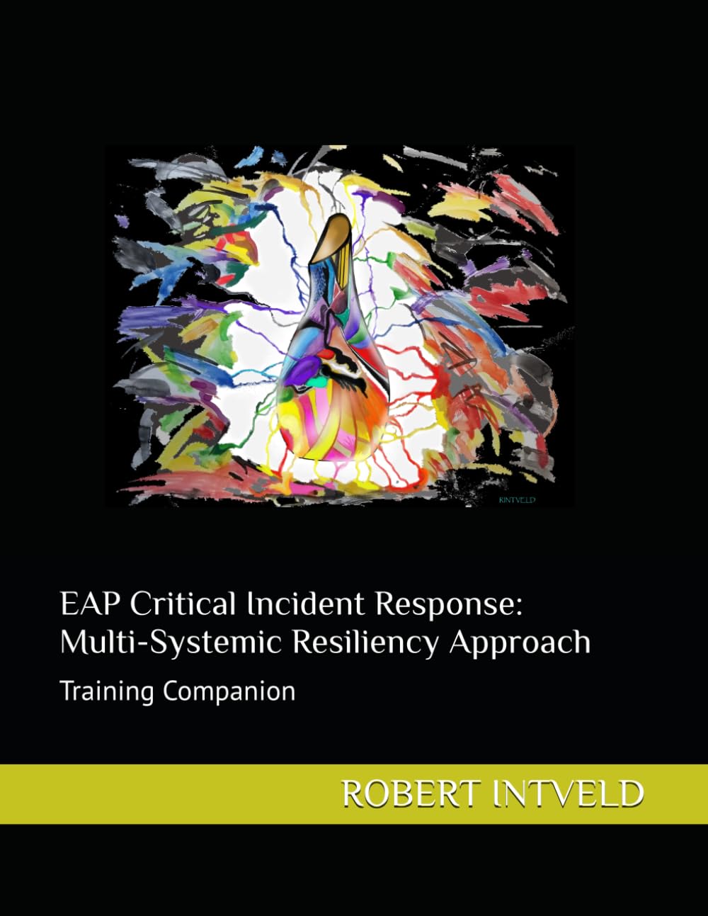 EAP Critical Incident Response: Multi-Systemic Resiliency Approach: Training Companion