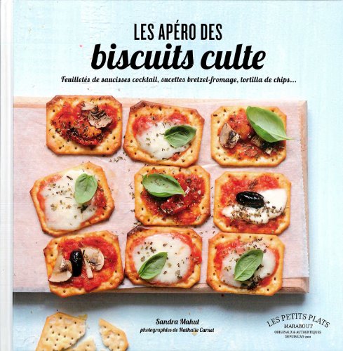 Télécharger LES APEROS DES BISCUITS CULTE PDF