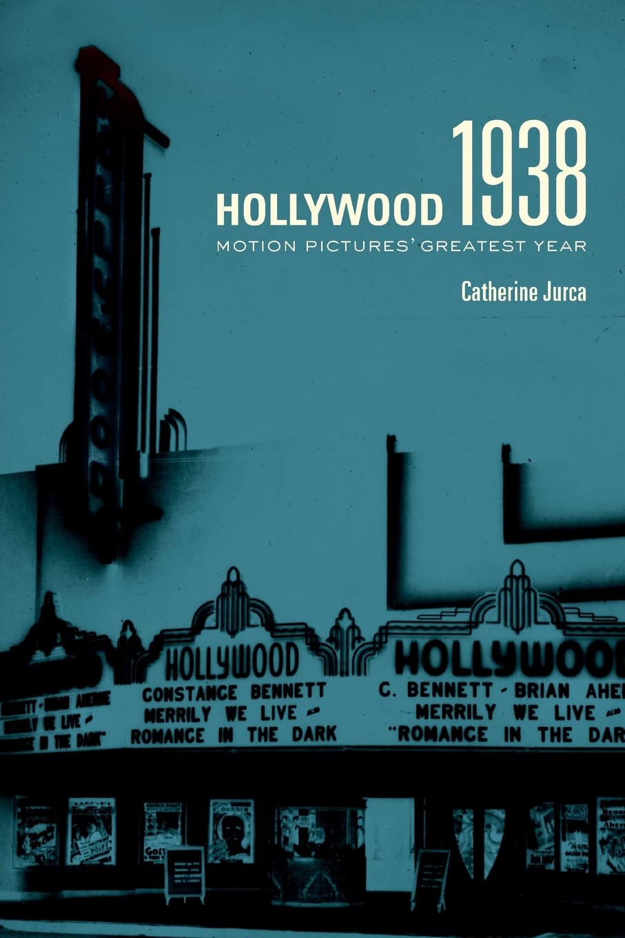 Hollywood 1938: Motion Pictures' Greatest Year