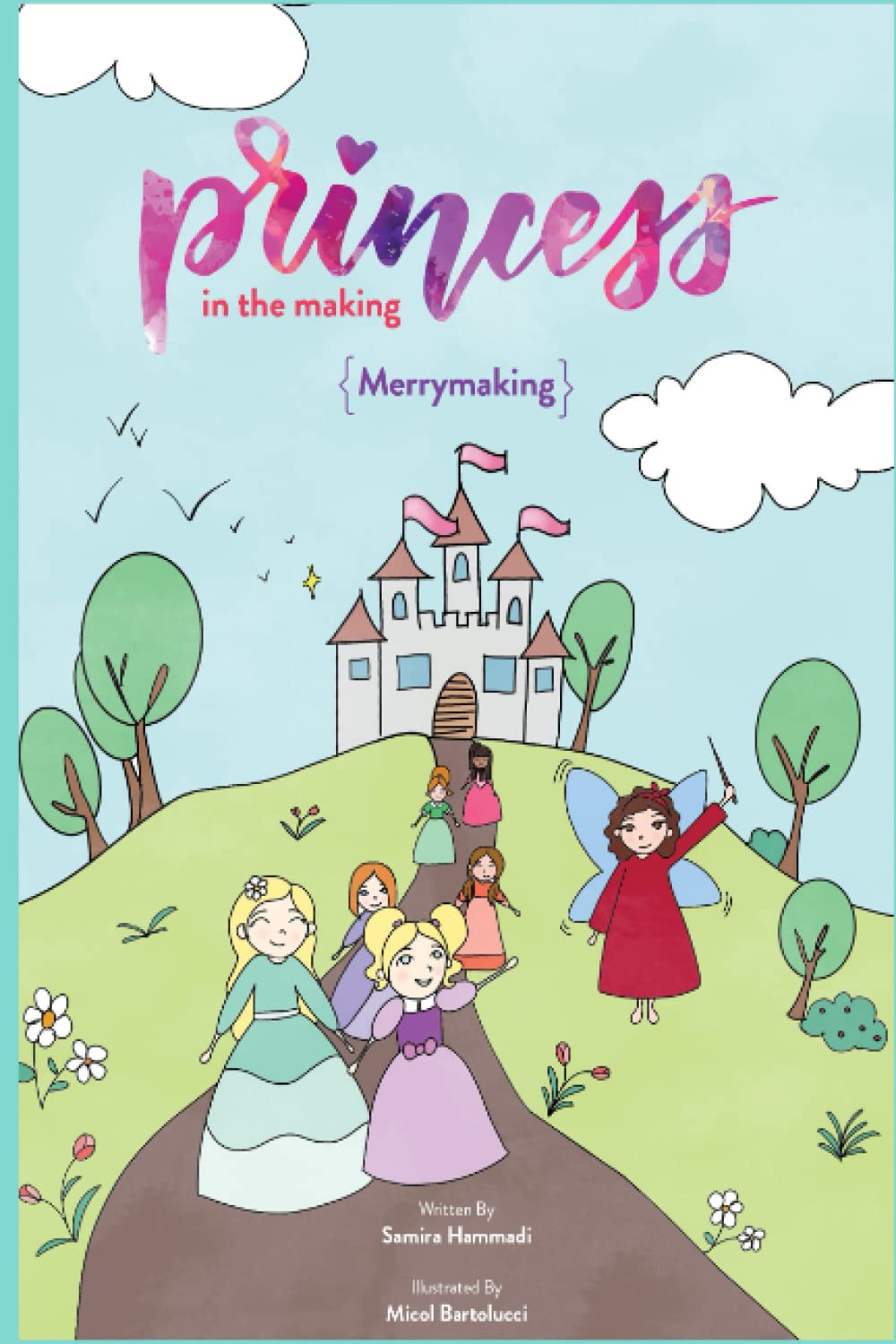 Princess In The Making: Merrymaking