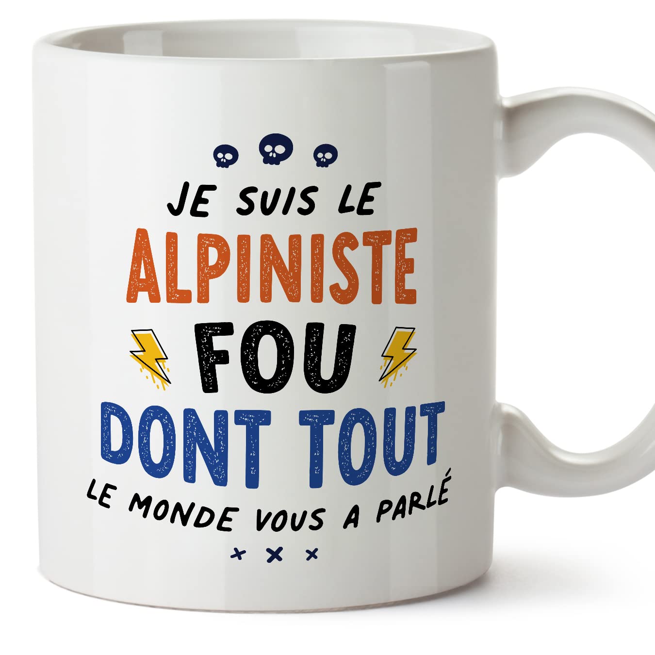 MUGFFINS Alpinist Man Mug - in French - Tout le Monde Vous a parlé - Funny Gift for Colleagues - Ceramic 11oz Mug