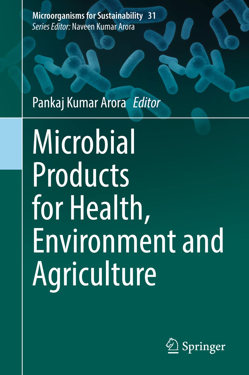Microbial Products for Health, Environment and Agr
