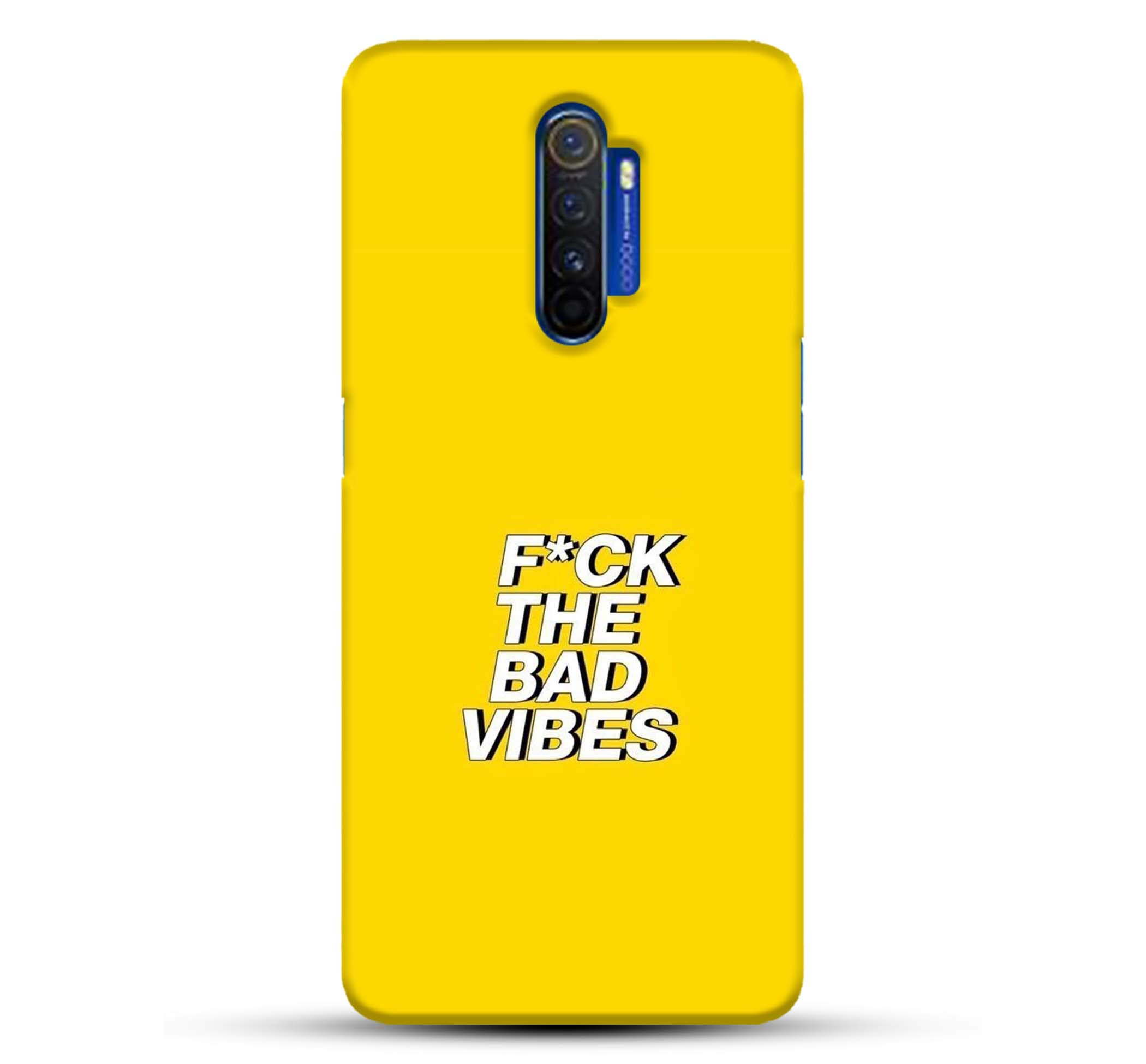 Pikkme Cool Quotes - F*CK Bad Vibes - Yellow Background Designer Printed Hard Back Case and Cover for Oppo Realme X2 Pro