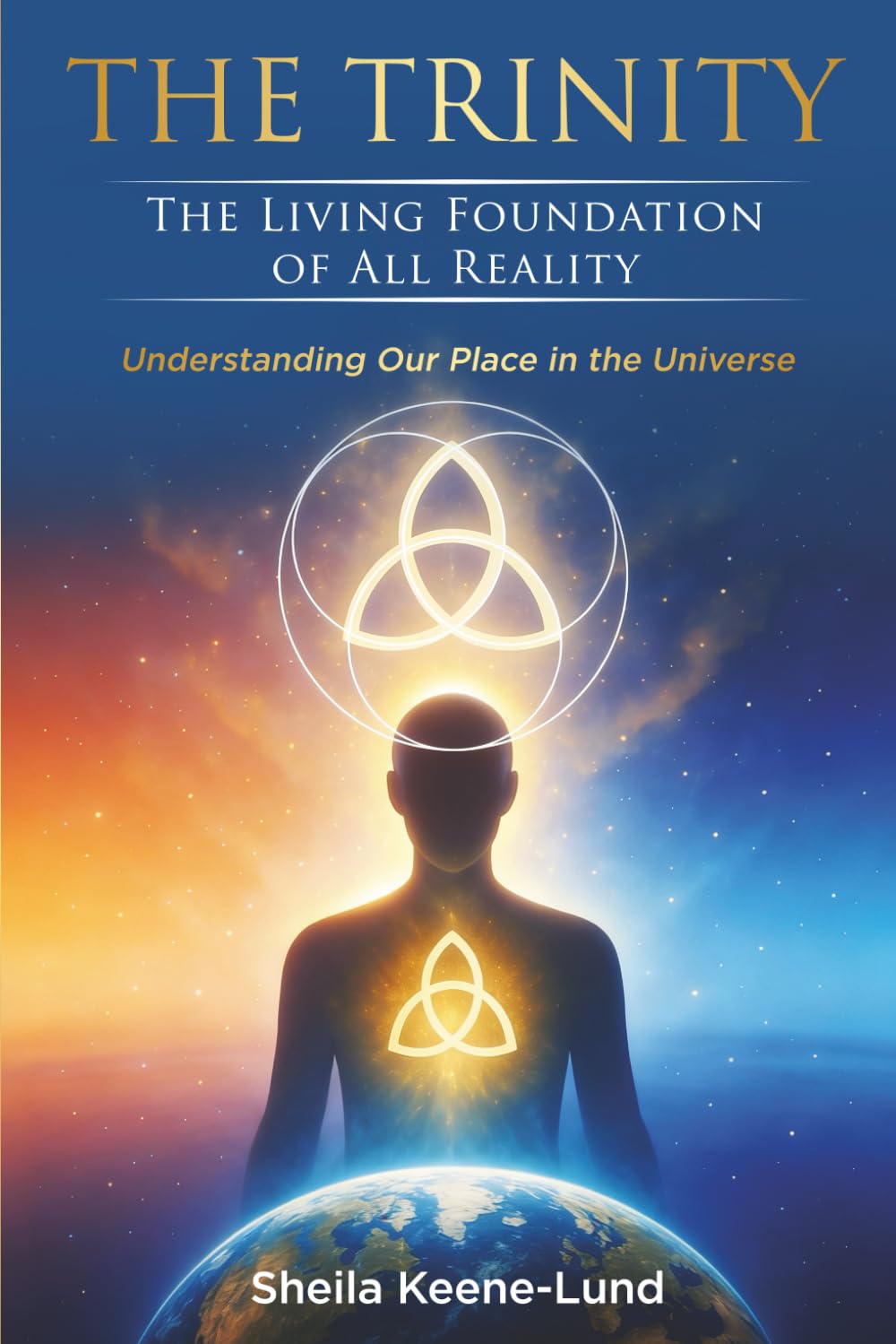 The Trinity: The Living Foundation of All Reality