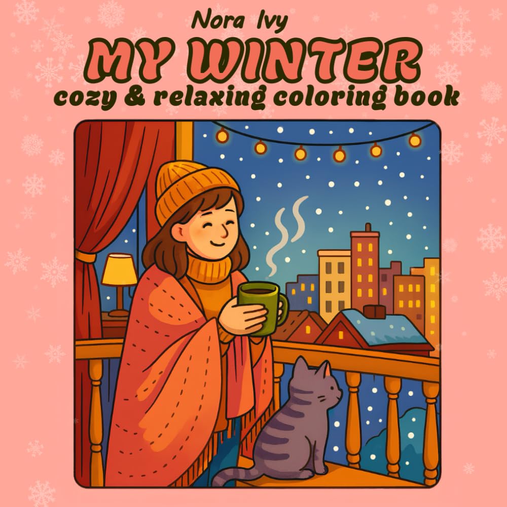 My Winter: Cozy & Relaxing Coloring Book for Adults and teens