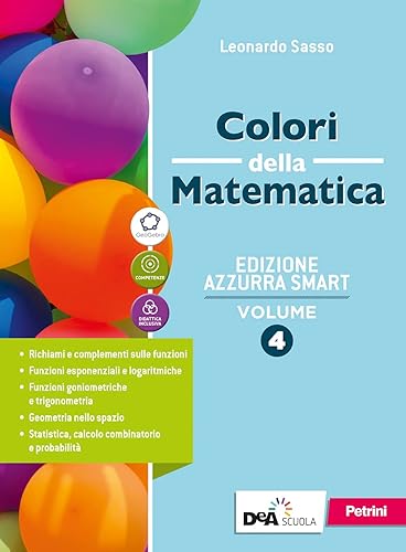 Colori della matematica. Ediz. azzurra smart. Con Quaderno di inclusione e recupero. Per il triennio dei Licei. Con e-book. Con espansione online (Vol. 4)