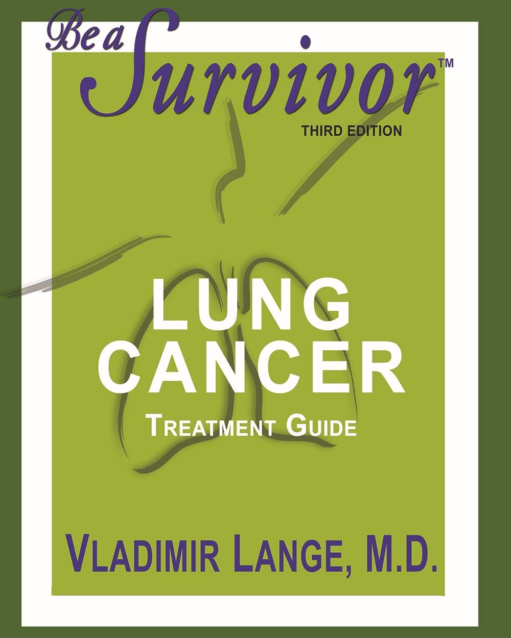 Be a Survivor: Lung Cancer Treatment Guide