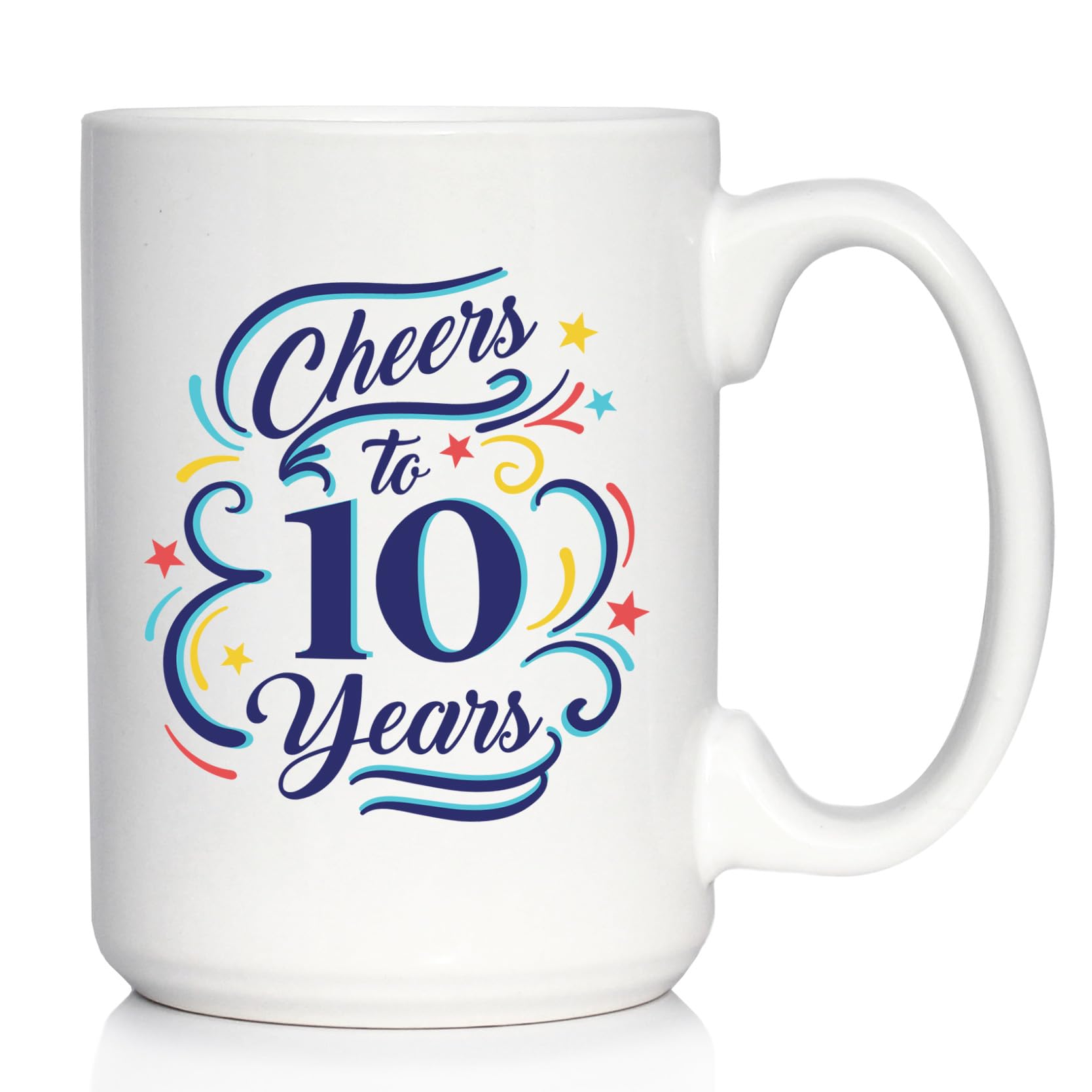 Cheers to 10 Years - Coffee Mug Gifts for Women & Men - 10th Anniversary Party Decor - Large 15oz White Ceramic Mug