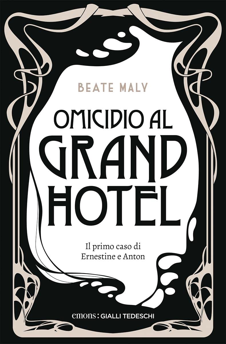Omicidio Al Grand Hotel. Il Primo Caso Di Ernestine E Anton - 4