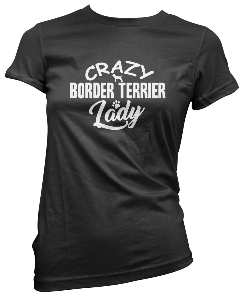 Crazy Border Terrier Lady Women's T-Shirt - Black 10