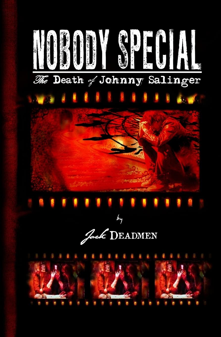 Createspace Independent Publishing Platform Nobody Special: The Death Of Johnny Salinger