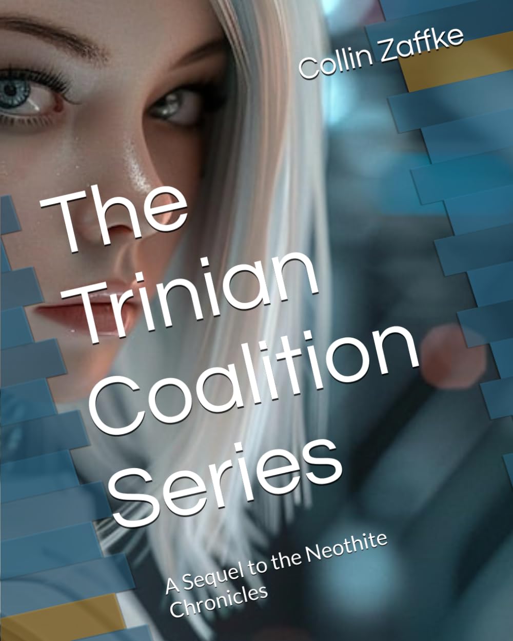 The Trinian Coalition Series: A Sequel to the Neothite Chronicles