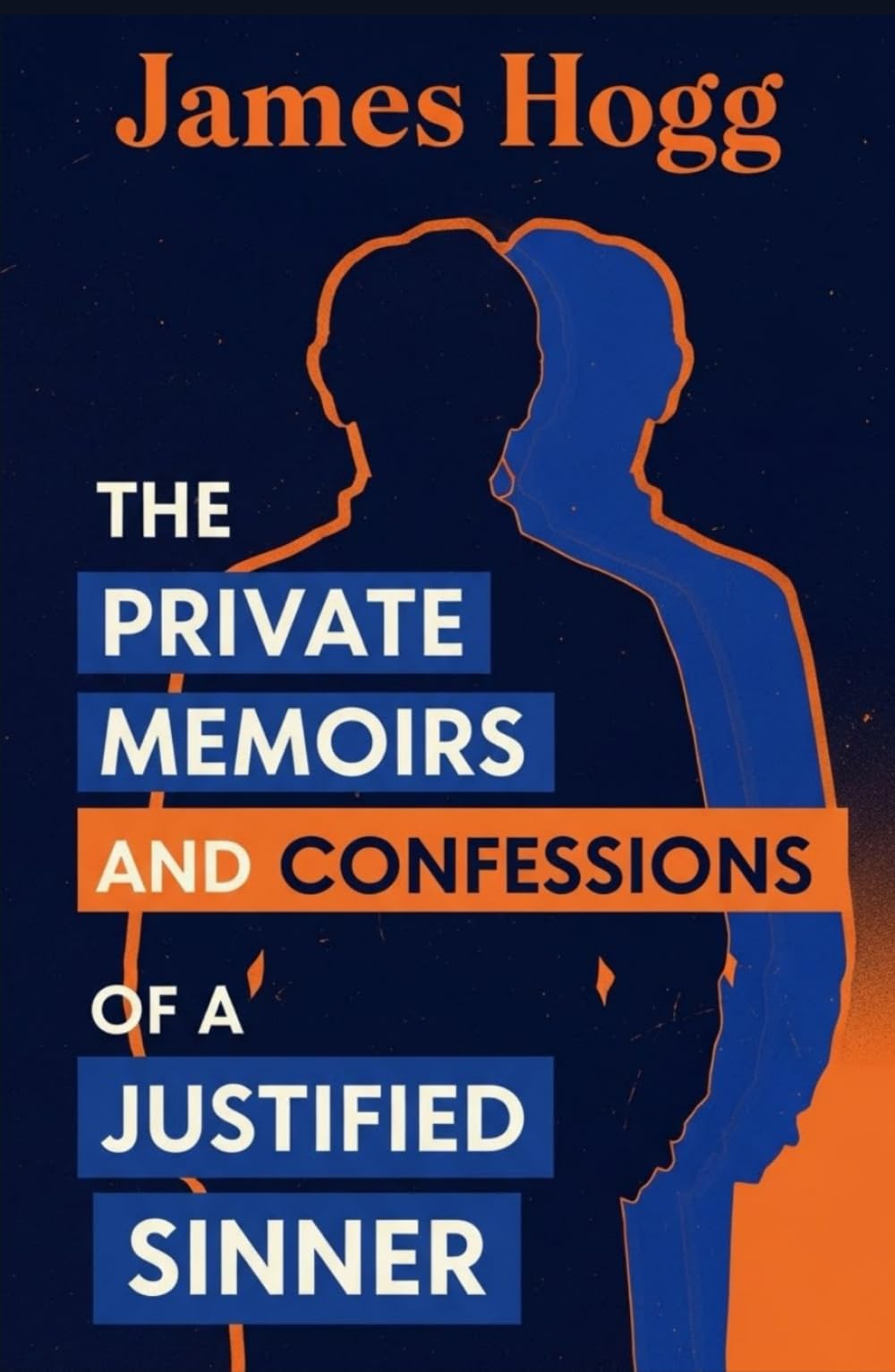 The Private Memoirs and Confessions of a Justified Sinner