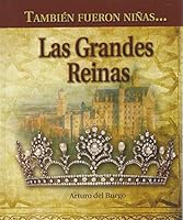 Tambien fueron niñas... las grandes reinas 8495643065 Book Cover