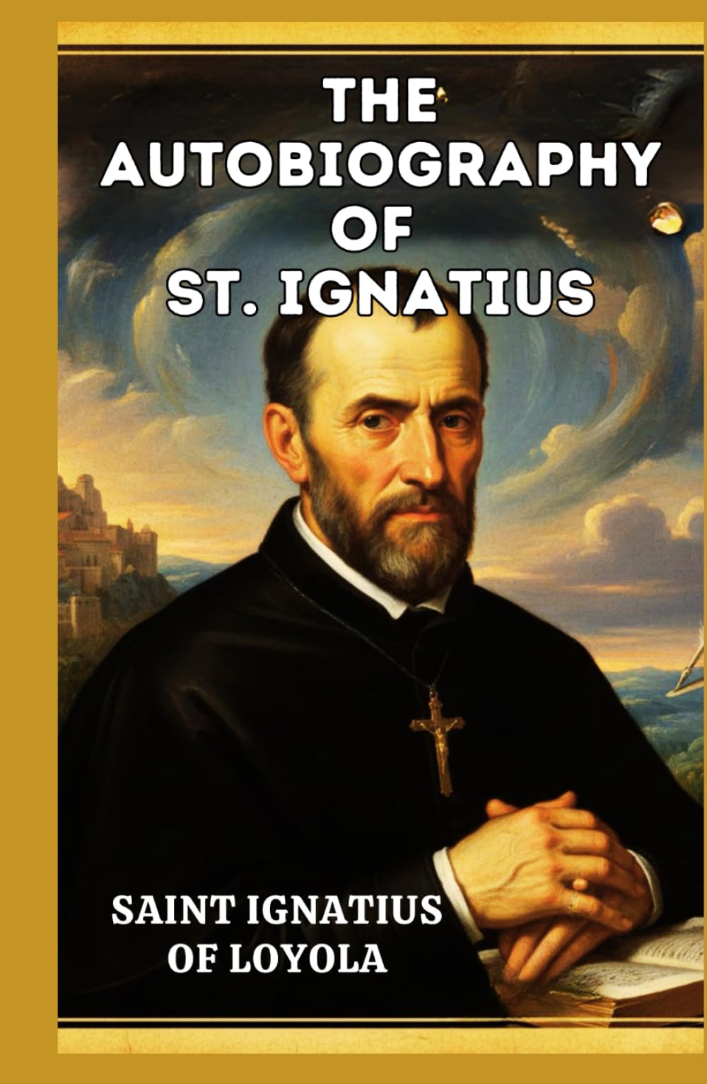 The Autobiography of St. Ignatius