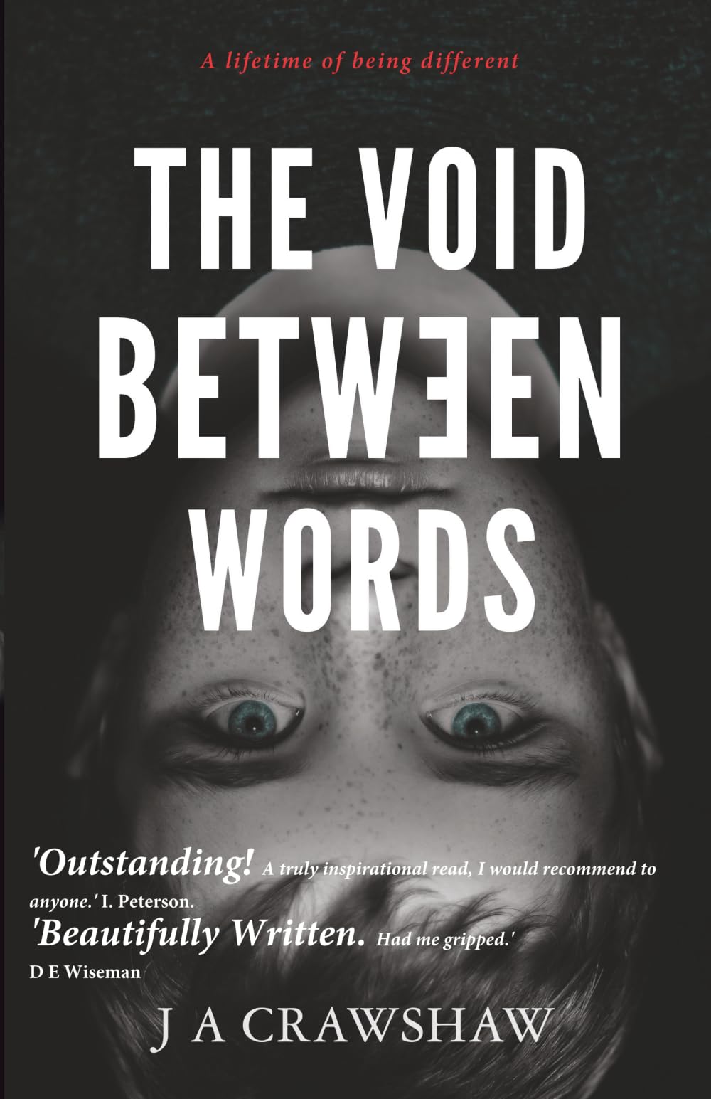 The Void Between Words: A lifetime of being different