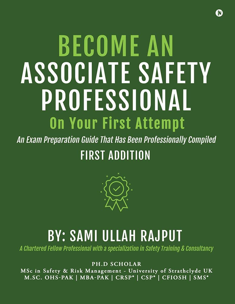 an Associate Safety Professional on Your First Attempt An Exam