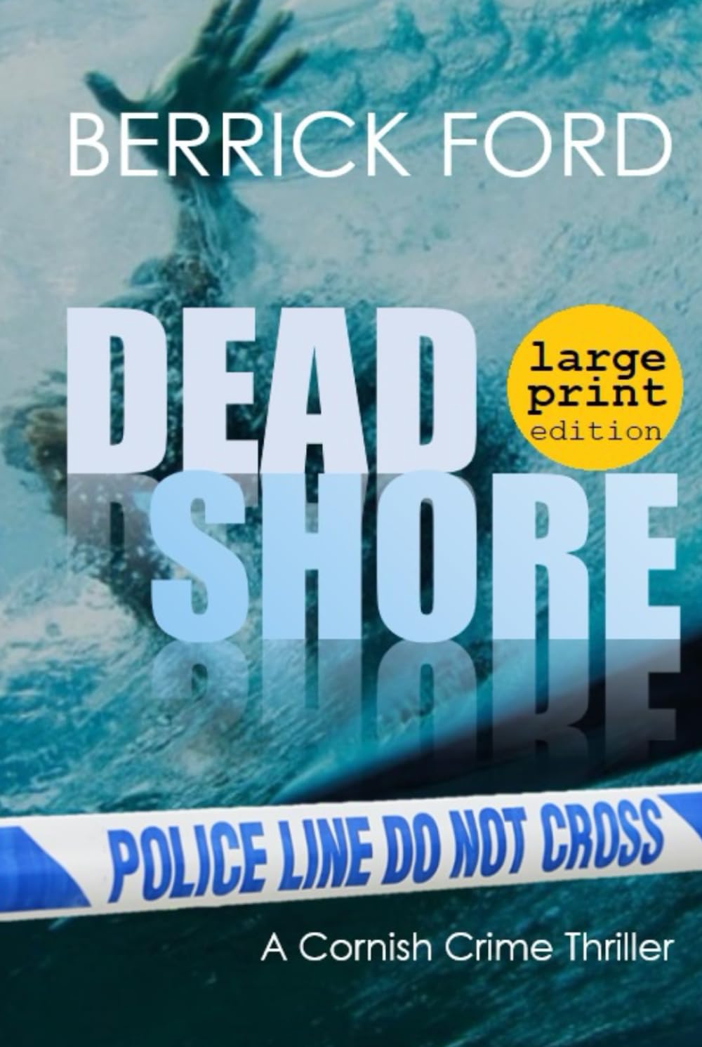 Dead Shore: A Cornish Crime Thriller: Cornish Crime - Rego & Poldhu: 4