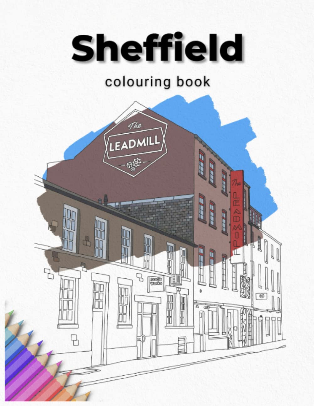 A Colouring Book of Sheffield: A Premium Adult Colouring Book (AP Colouring Books)