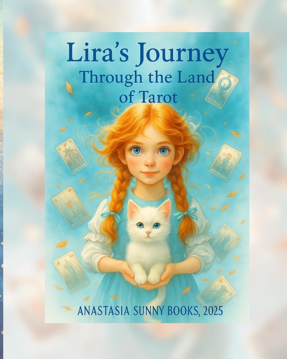 Lira's Journey through the Land of Tarot: A Magical Adventure of Courage, Light, and Self-Discovery