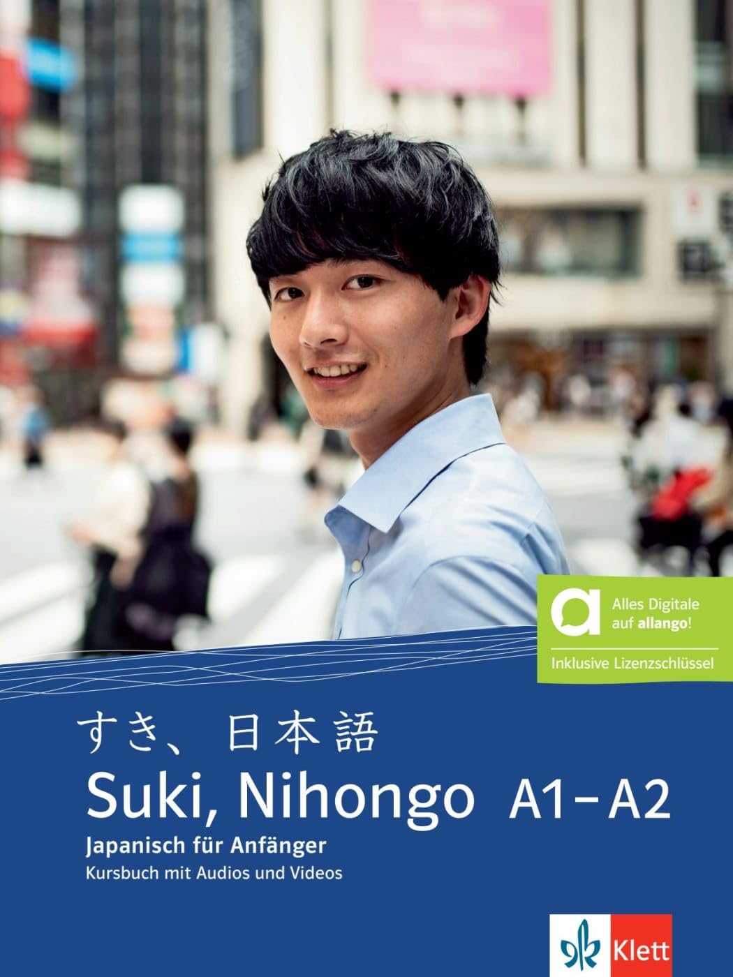 Suki, Nihongo A1–A2 – Hybride Ausgabe allango: Japanisch. Kursbuch mit Audios und Videos inklusive Lizenzschlüssel allango (24 Monate)
