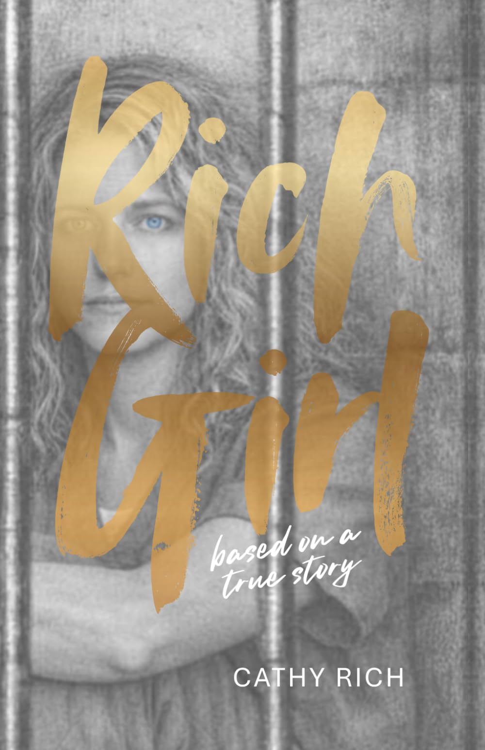 Rich Girl: Based on a true story