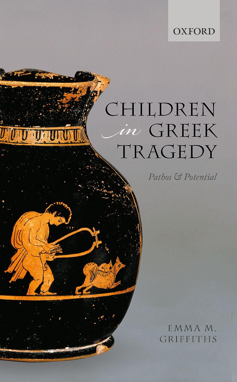 Buy Children in Greek Tragedy: Pathos and Potential — BookShops.in