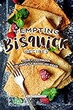 Tempting Bisquick Recipes: Your #1 Cookbook of Versatile Baking Mix Ideas! (English Edition)