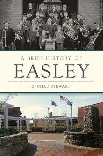 A Brief History of Easley (English Edition)