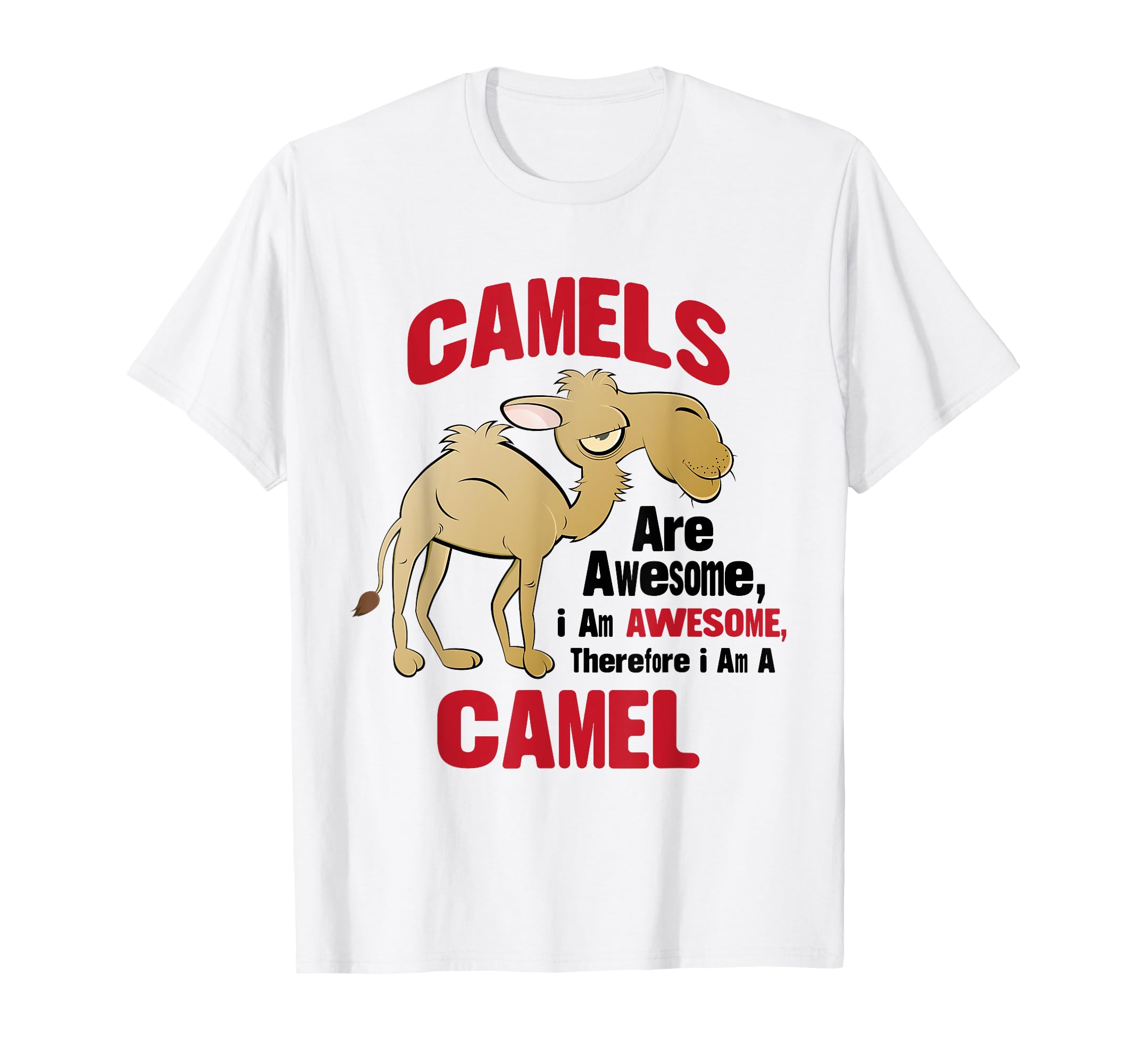 Amazon.com: Awesome Cartoon I am a Camel Shirt for Camel Lovers T  