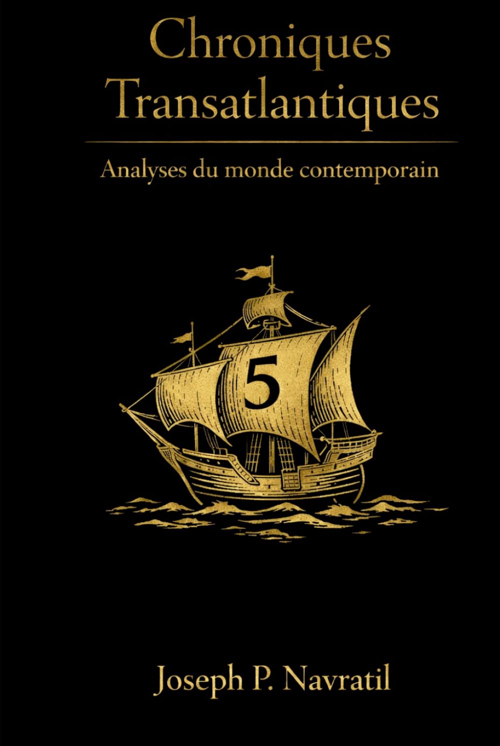 Chroniques Transatlantiques: Analyses du monde contemporain