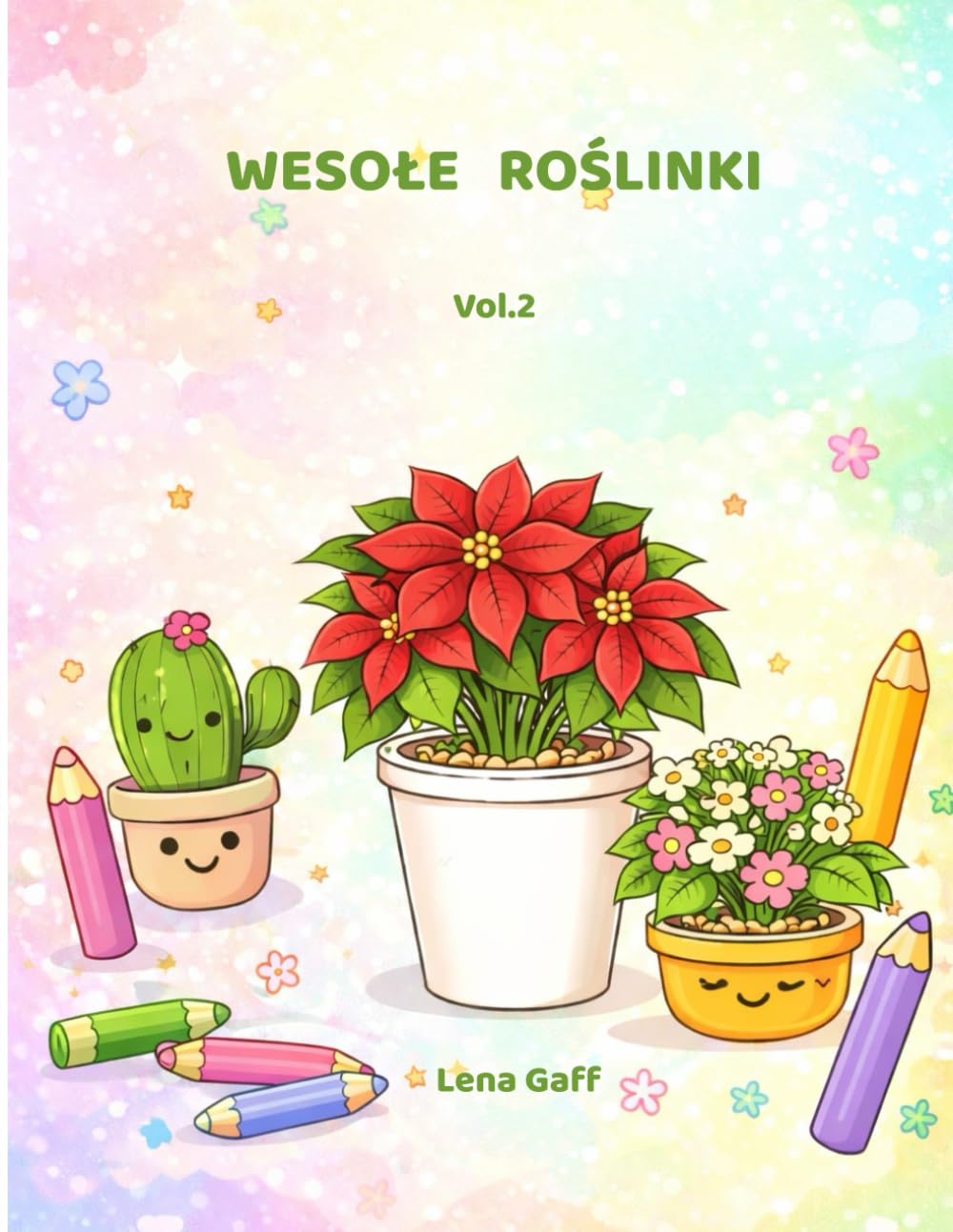 Wesołe Roślinki Kolorowanka z doniczkami – Vol. 2: Kolorowanka z doniczkami i dorysowywaniem roślin