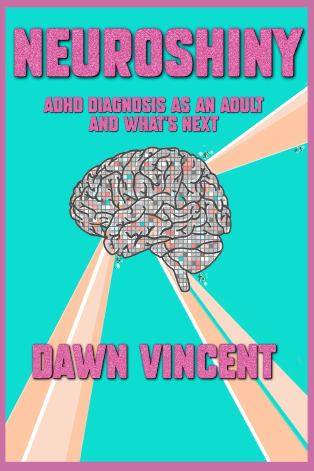 NeuroShiny: ADHD diagnosis as an adult...and what's next