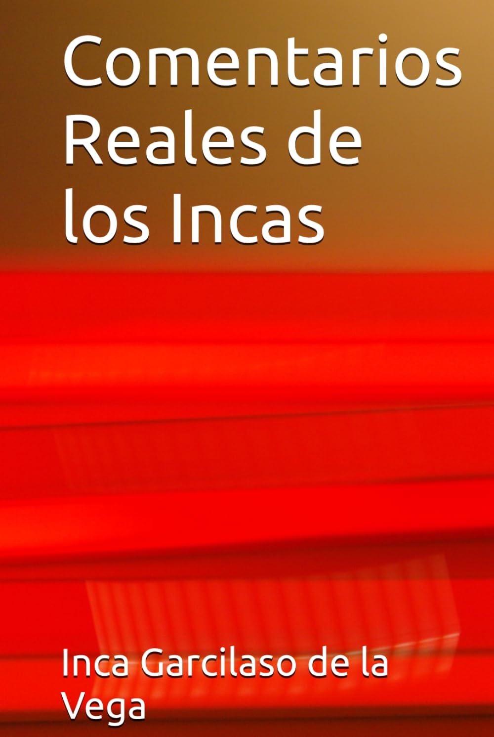 Comentarios Reales de los Incas