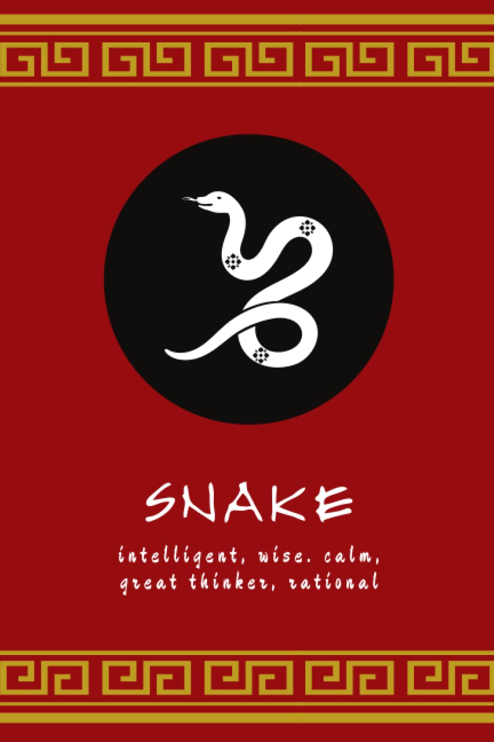 Year of the Snake Chinese Zodiac Snake Themed Blank Lined(02)