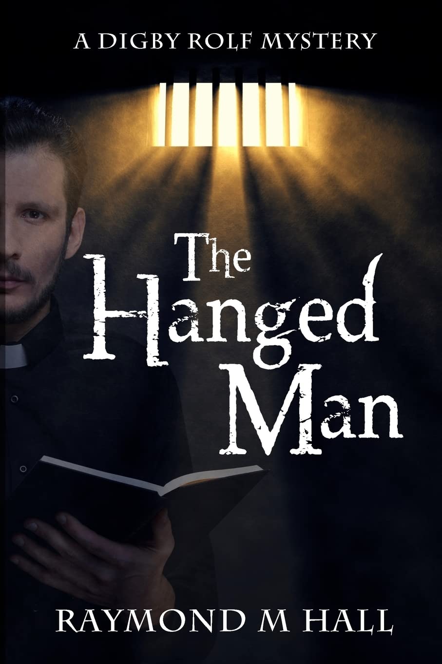 The Hanged Man: 1 (A Digby Rolf Mystery)