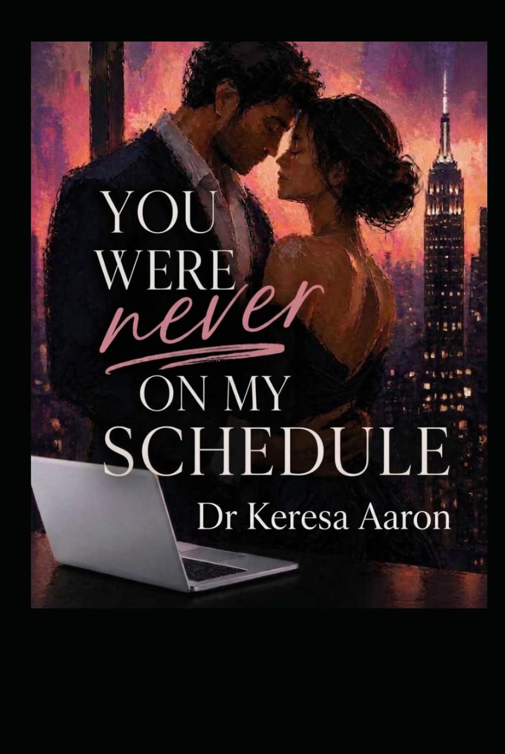 You Were Never on My Schedule: Sometimes Love is Unexpected