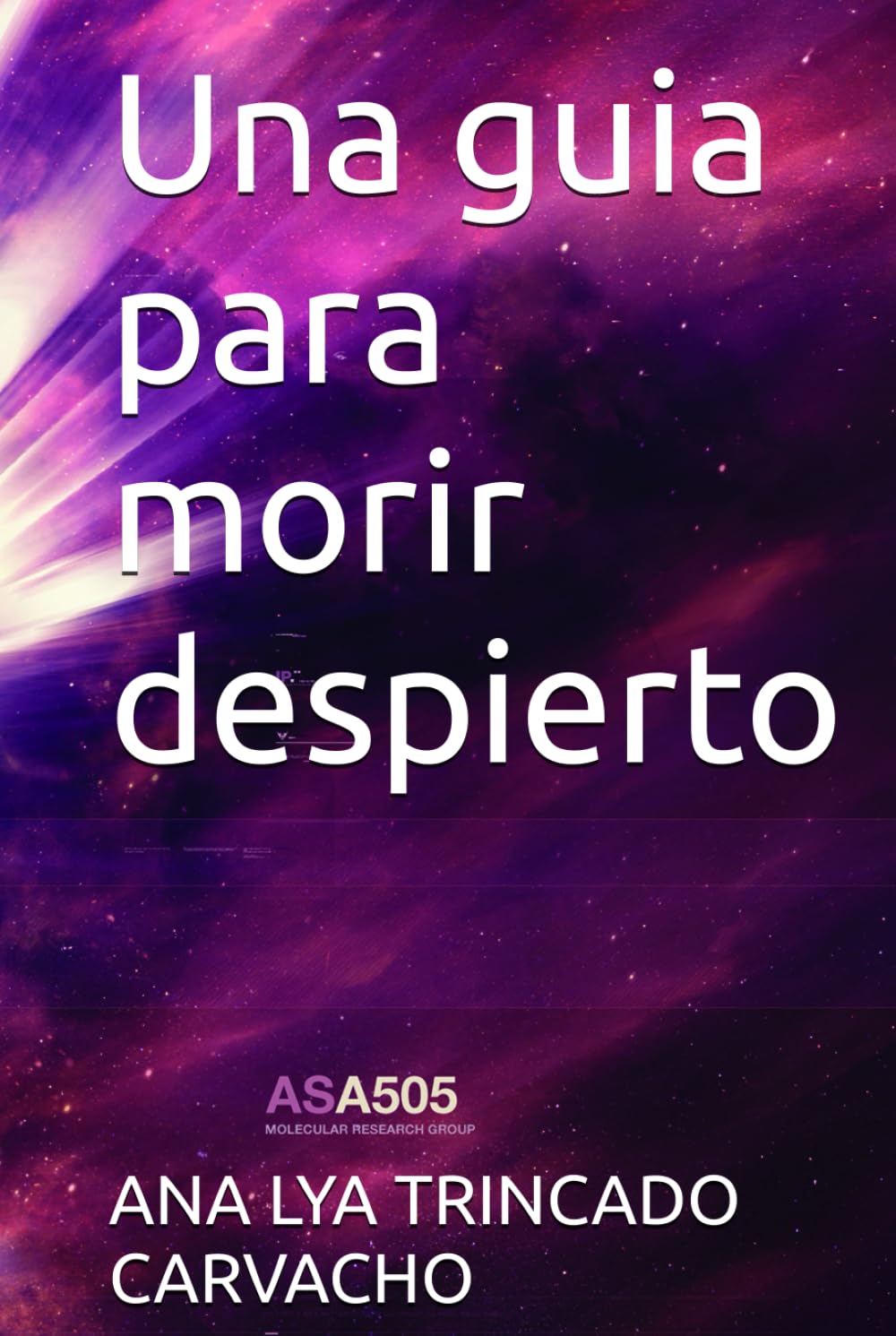 Independently Published Una Guia Para Morir Despierto