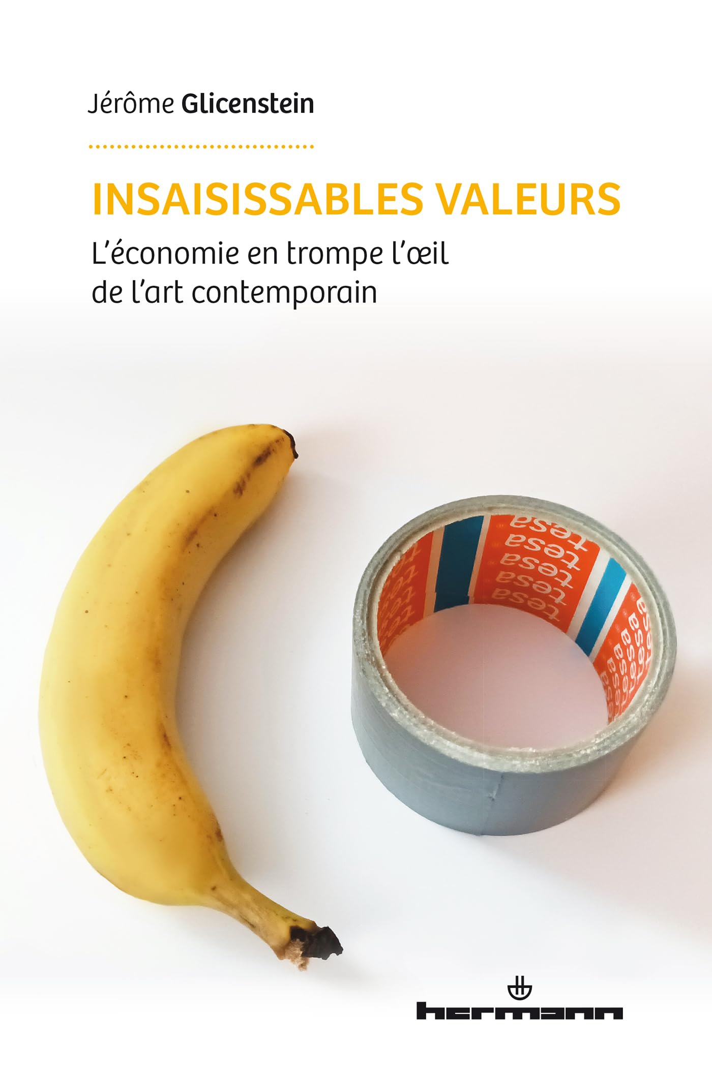 Insaisissables valeurs lisez le chef d'œuvre broché Hors Collection