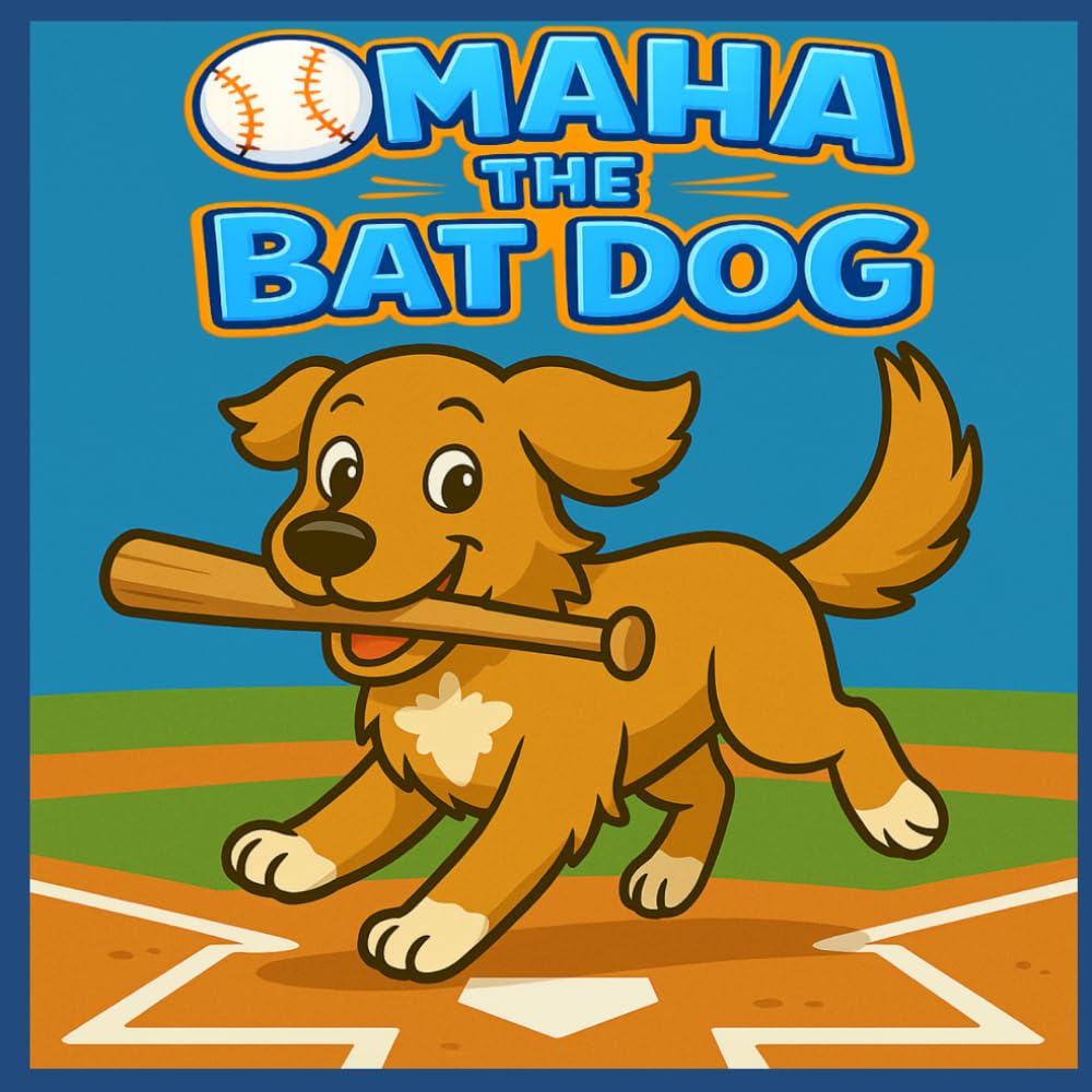 Omaha The Bat Dog: The Story of a Bat Fetching Baseball Dog