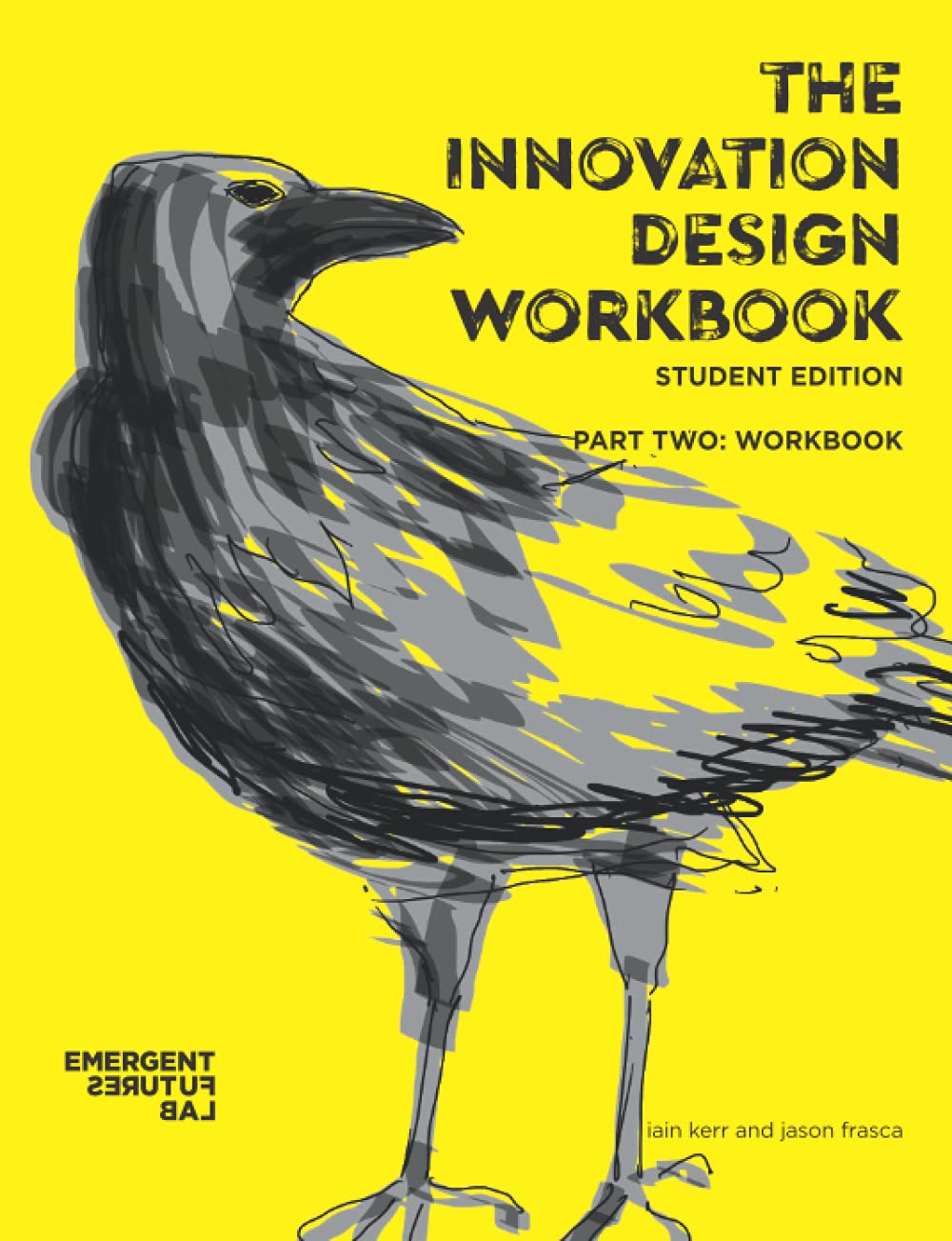 The Innovation Design Workbook Student Edition Part Two