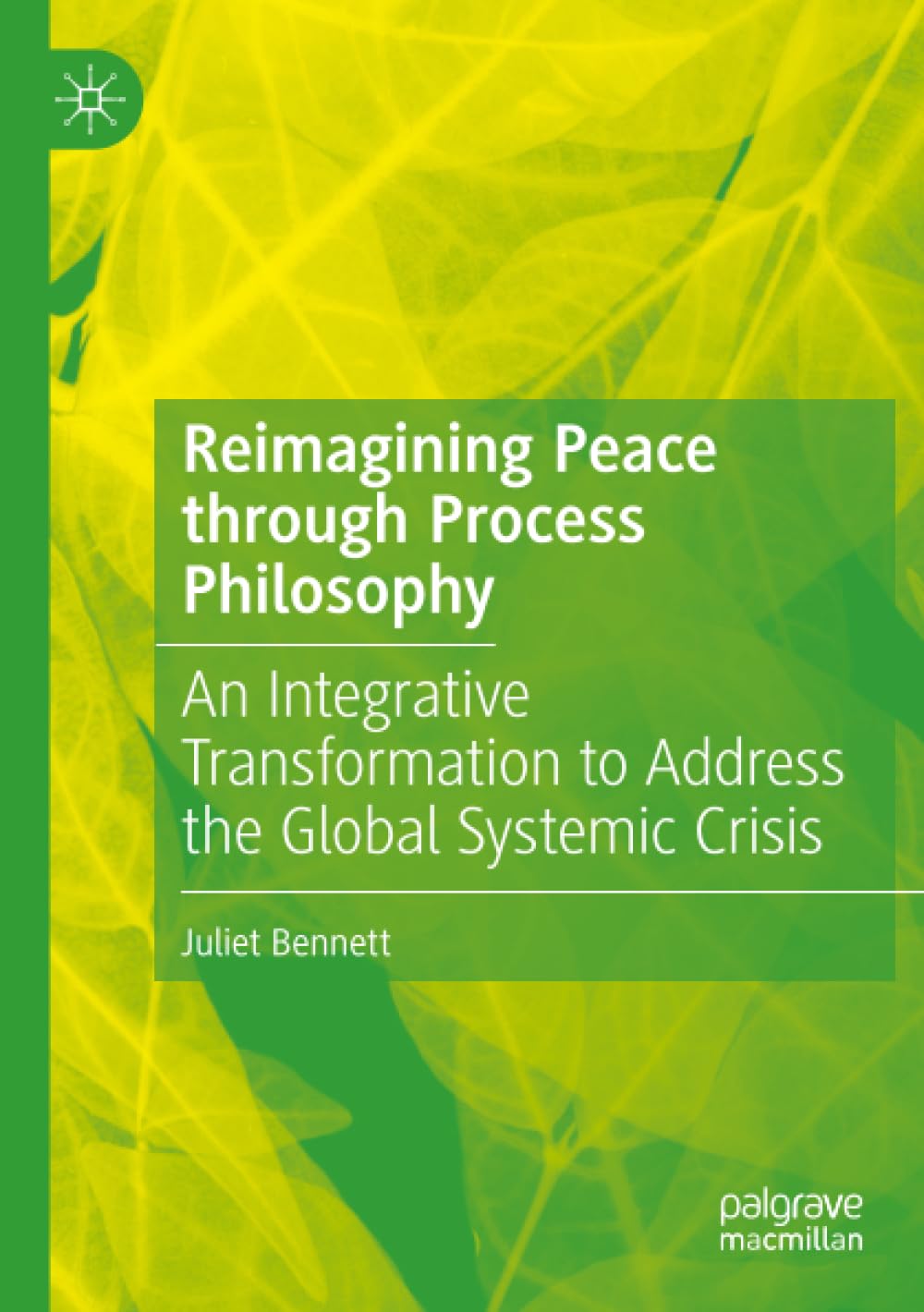 Reimagining Peace through Process Philosophy: An Integrative Transformation to Address the Global Systemic Crisis