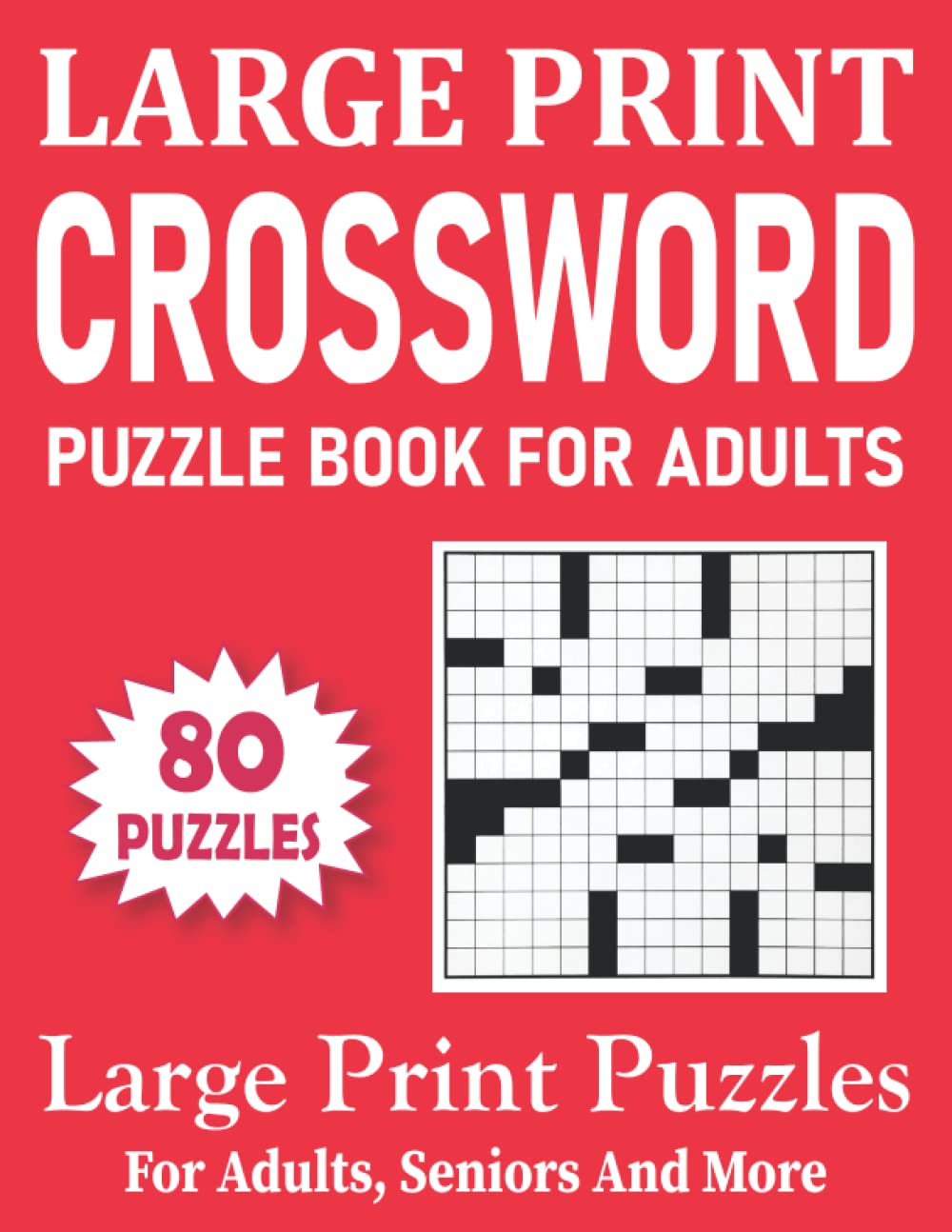 Large Print Crossword Puzzle Book For Adults: Crossword Puzzles For Adults, Seniors And More Volume-6